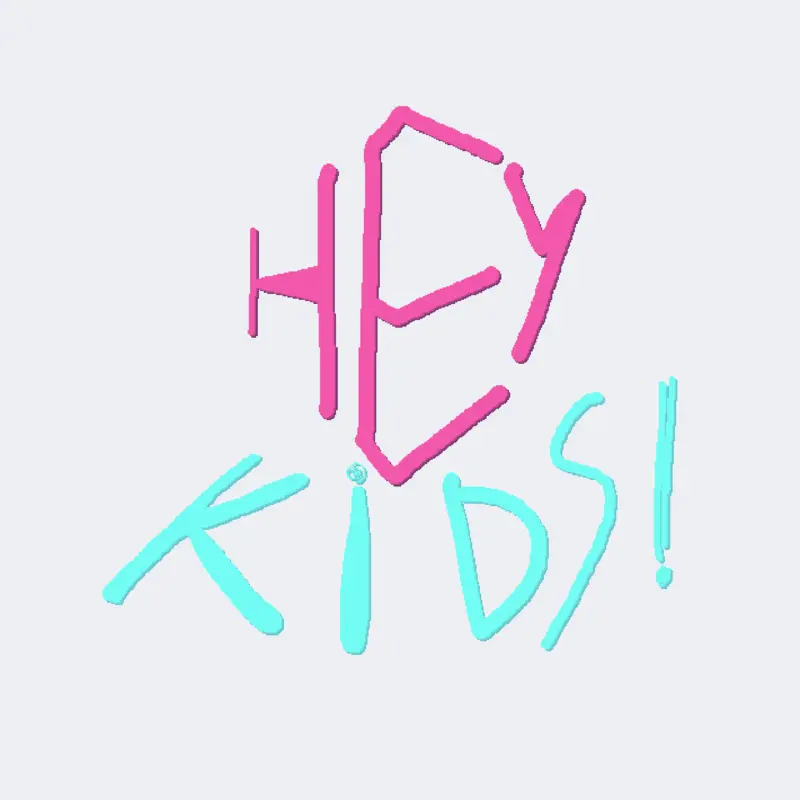 Hey Kids Song by @NOKI778
