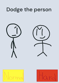 Dodge the person