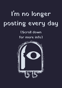 I am no longer posting every day |