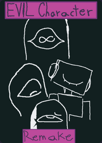 Evil Character Remake