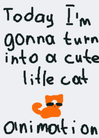 Today I'm gonna turn a cute little cat