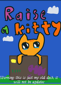 Raise a kitty, the game is sometimes glitchy...
