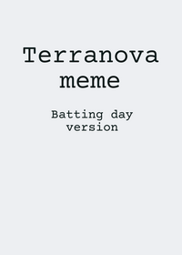 Terranova meme | batting day version