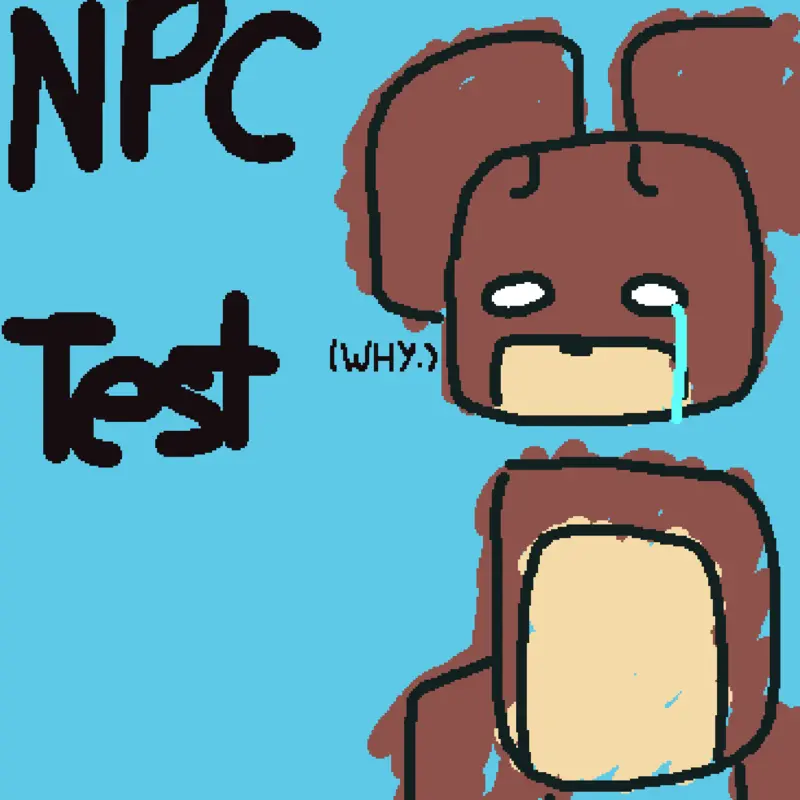Very cool Testing NPC by @BearGore