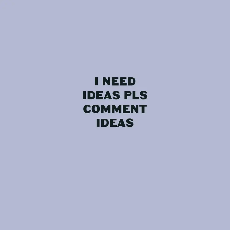 Pls comment I need ideas by @FUNNYBUNNY_shipper