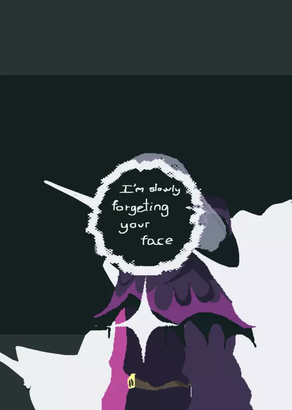 I'm slowly forgetting your face..I think by @ConFimet
