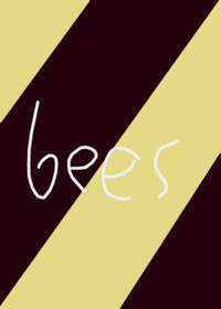 be a bee I guess