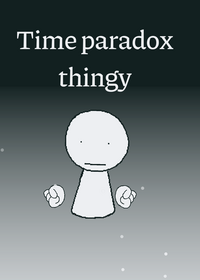 Time paradox thing