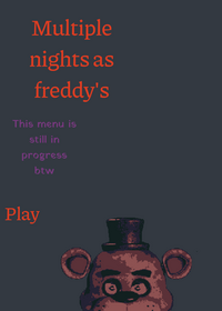 Multiple nights as freddy's