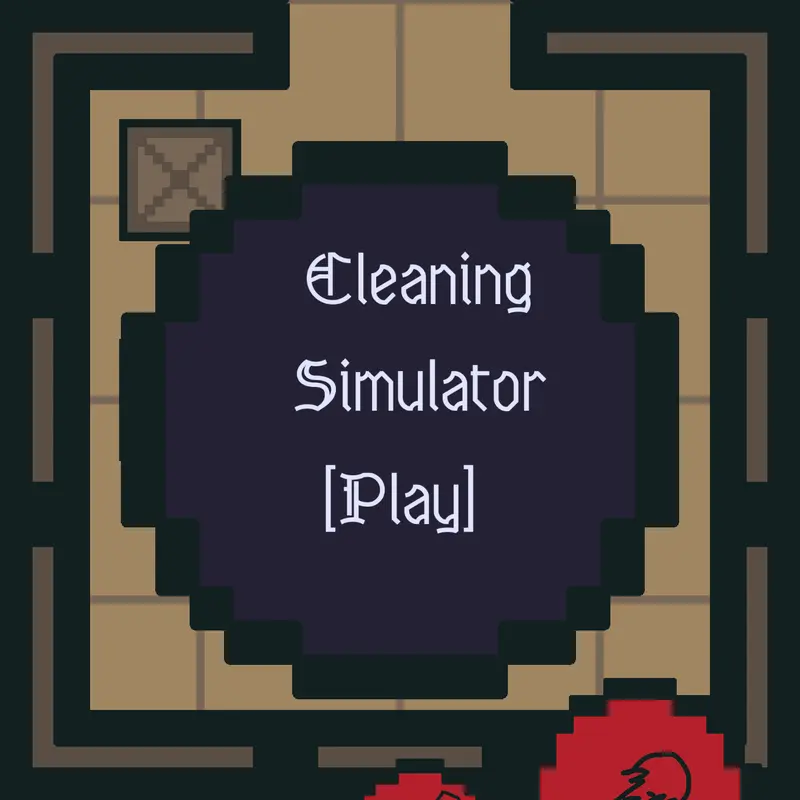 Cleaning Simulator by @TheManWithAPlan