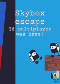 Skybox escape multiplayer core: