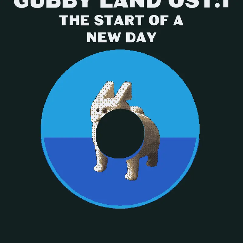 Gubby Land OST: 1 by @TeamRatang