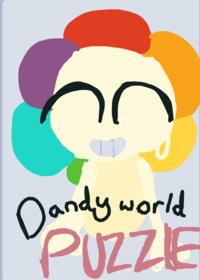 || DANDY WORLD PUZZLE || main thing ig??