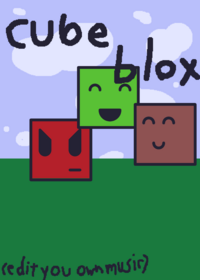 Cube blox (edit your own song) <This is a...