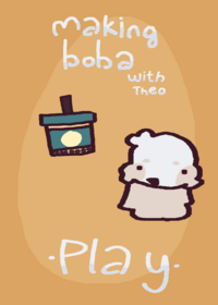 Making boba with theo!
