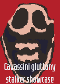 Cavassini gluttony stalker