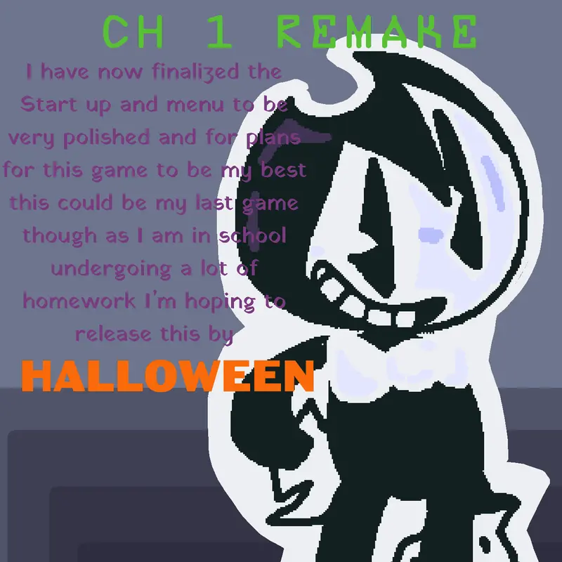 Bendy chapter one lS COMING HALLOWEN by @TheendofLX-Void