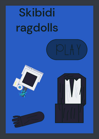 Skibidi ragdolls