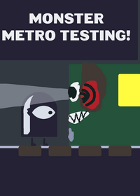 Monster metro testing!