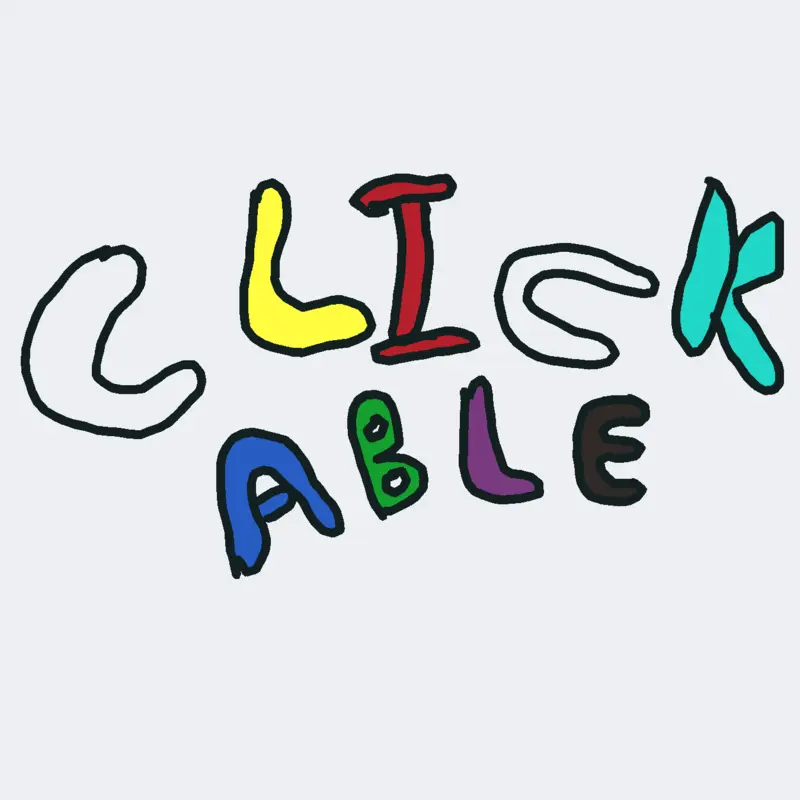 Clickable by @MisterJ_9000
