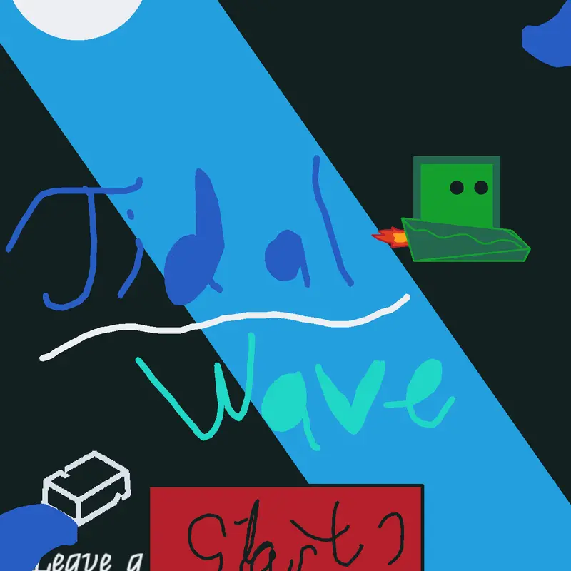 Tidal wave (FULL VERSION) by @GardePlayz