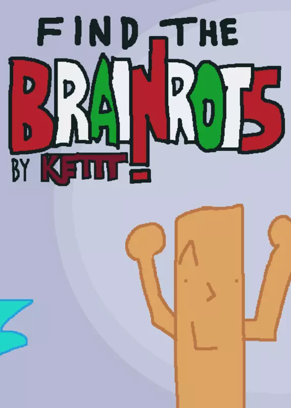 Find the Brainrots by @kettt
