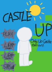 Only up Castle edition!