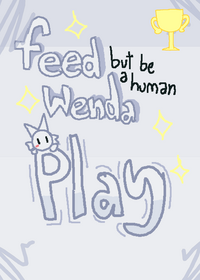 Feed wenda but be a human!
