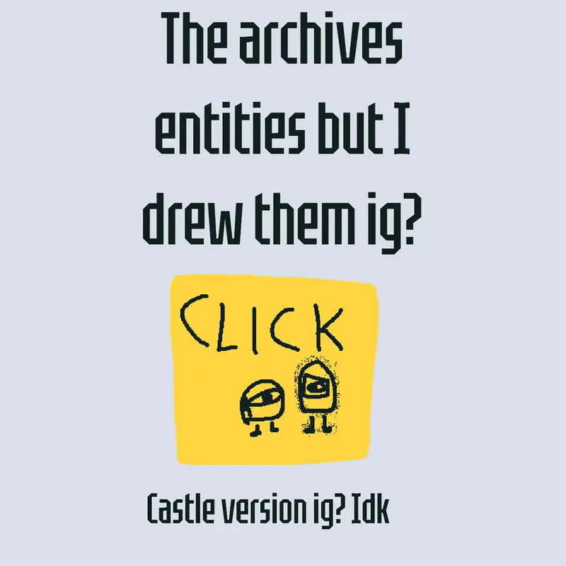 The archives entities by @NMT_CarlosButter