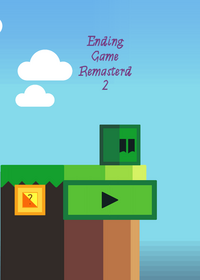 Ending Game Remastered 2 Beta