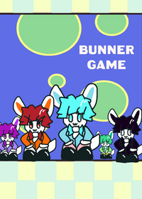 BUNNER GAME IS REAL