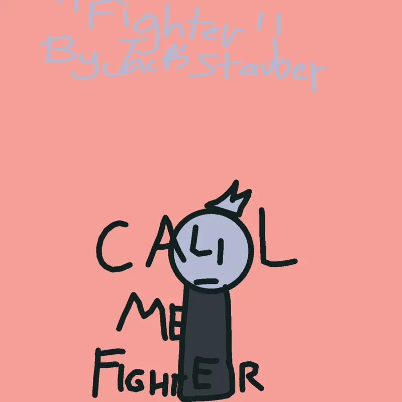 CALL ME FIGHTER!!! by @_-ITZZZZ_Z0NEE-_