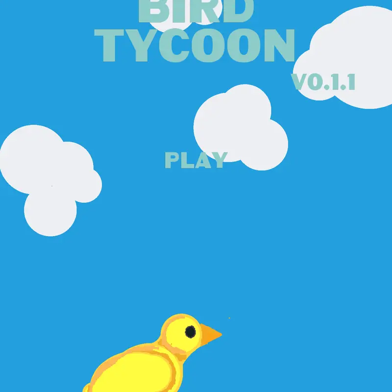 Bird Tycoon by @ezrazion0303