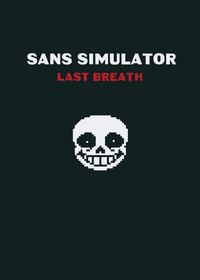 Sans simulator last breath