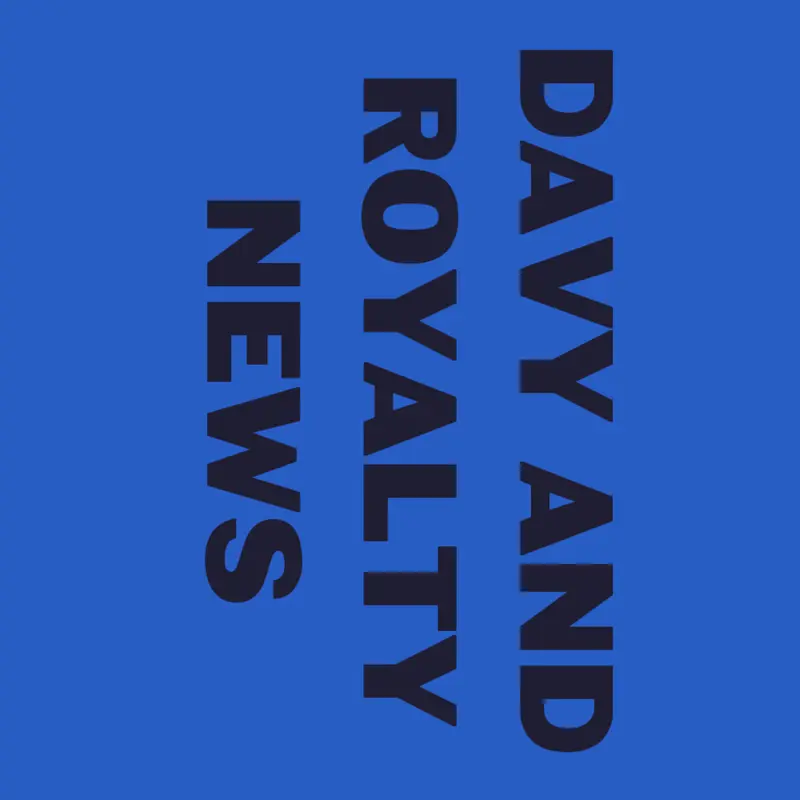 Davy and royalty news by @maxtutorial
