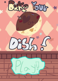 Bake your dish!