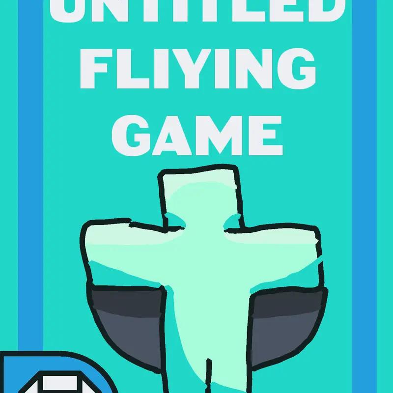 Untitled Flying Game! by @-Your_Local_Flyer-