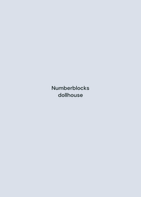 Numberblocks dolhouse!