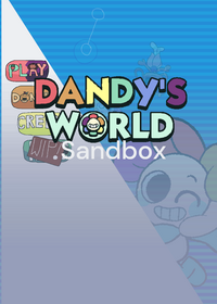Dandy’s World Sandbox