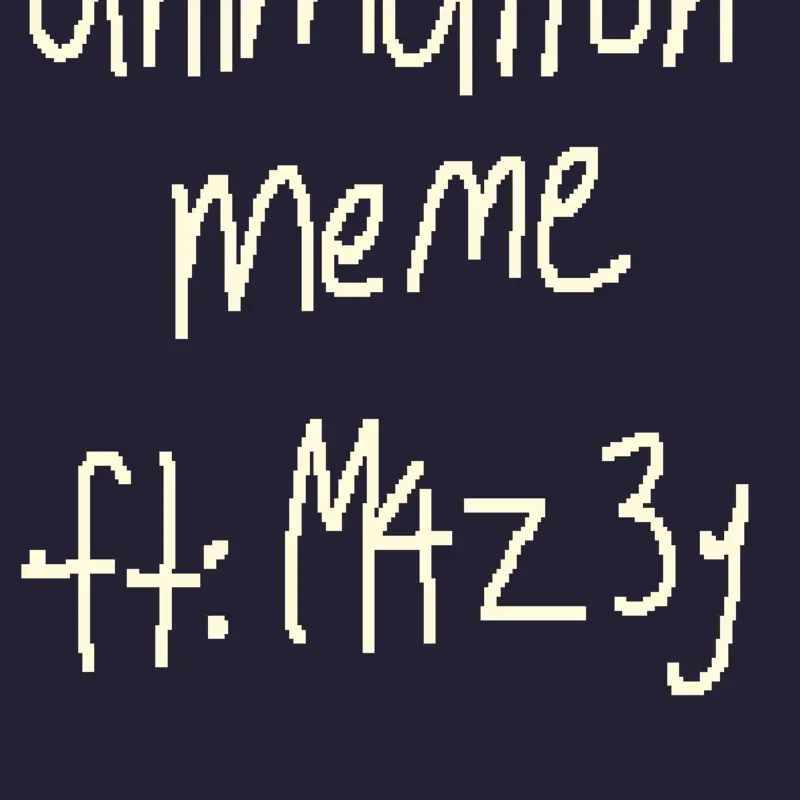 * , * by @M4Z3Y-CR4ZY