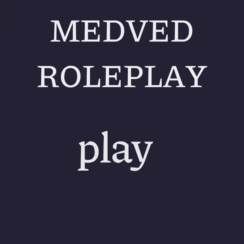 MEDVED ROLEPLAY by @_-Fluttershy-_