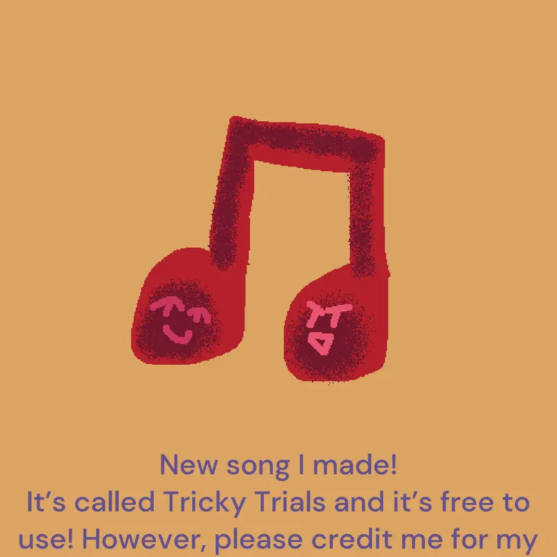 New song: Tricky Trials! by @smbr3