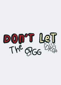 Don't let the egg drop!