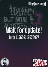 Forsaken but mine 3 modded :)