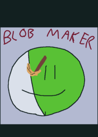 Create your own blob!