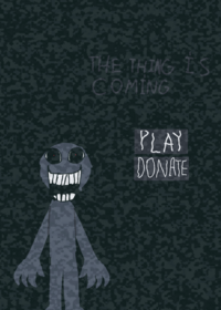 THE THING IS COMING