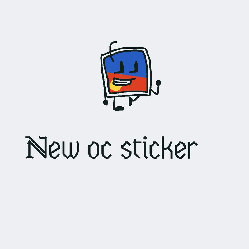 New oc again by @StickerBFDIE_Official