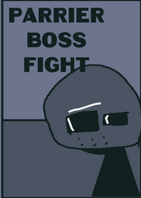 PARRIER BOSS FIGHT Credits:ratyu