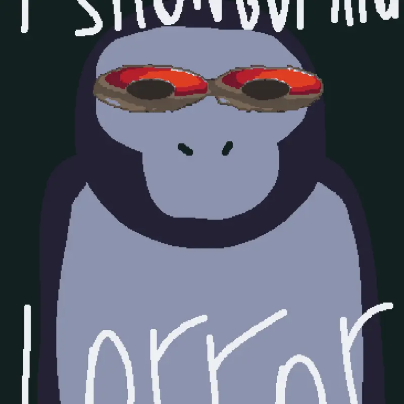 Ishowgorillahorror by @imnotgarlVR