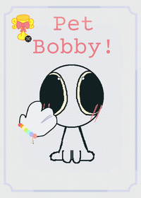 Pet Bobby!!